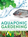 Aquaponic Gardening (eBook): A Step-By-Step Guide to Raising Vegetables and Fish Together